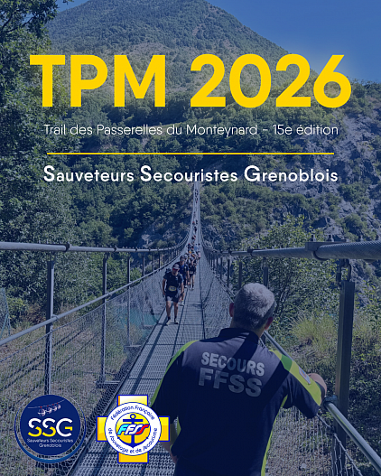 SSG, TPM, Trail des Passerelles du Monteynard, FFSS, DPS, Sauveteurs Secouristes Grenoblois, Secours, Trail, AASC, Grenoble, PSE1, PSE2, PSC